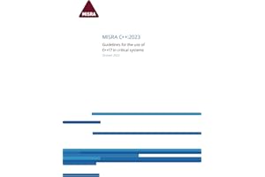 MISRA C++:2023: Guidelines for the use of C++17 in critical systems