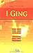 I Ging: Grundlagen und Deutung by 