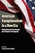 Produktbild American Exceptionalism in a New Era: Rebuilding the Foundation of Freedom and Prosperity (Hoover Institution Press Publication, Band 686)