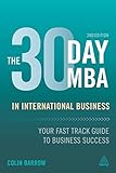 30 Day MBA in International Business: Your Fast Track Guide to Business Success by 