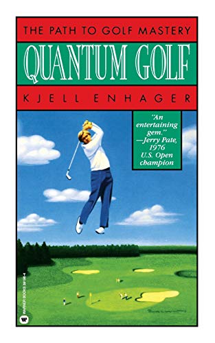 Quantum Golf: The Path to Golf Mastery livre