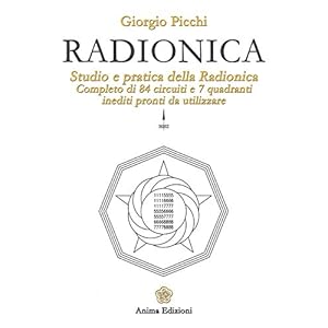 Radionica: Studio e pratica della radionica. Completo di 84 circuiti e 7 quadranti in