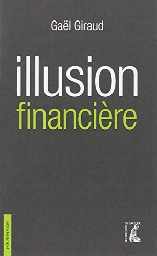 Illusion financière : Des subprimes à la transition écologique Illusion financière : Des subprimes à la transition écologique