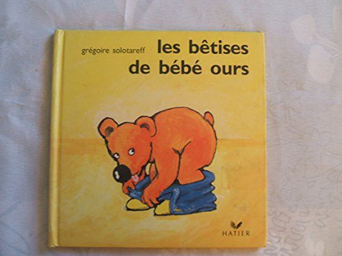 Les bétises de bébé ours