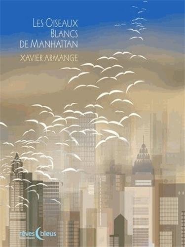 couverture de : Les oiseaux blancs de Manhattan