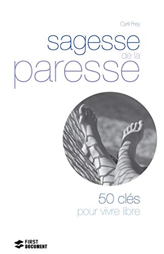 Télécharger Sagesse de la paresse Francais PDF