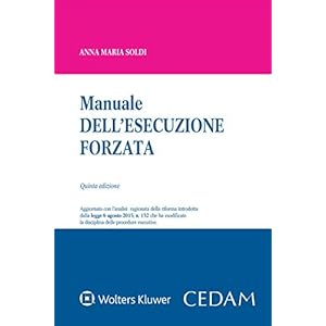 Manuale dell'esecuzione forzata: Aggiornato con l'analisi ragionata della riforma int