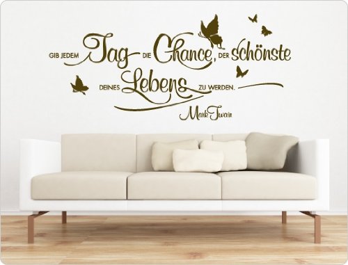 I-love-Wandtattoo 11337 Wandtattoo "Gib jedem Tag die Chance, der Schönste deines Lebens zu werden!" Mark Twain - Zitat