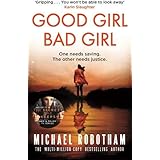 Good Girl, Bad Girl: The year's most heart-stopping psychological thriller (Cyrus Haven)