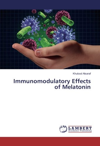 Preisvergleich Produktbild Immunomodulatory Effects of Melatonin