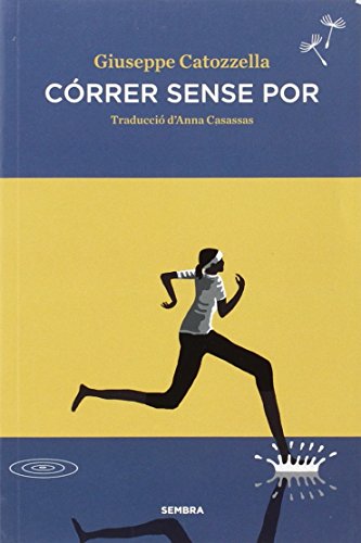 Correr sense por (sembra llibres)