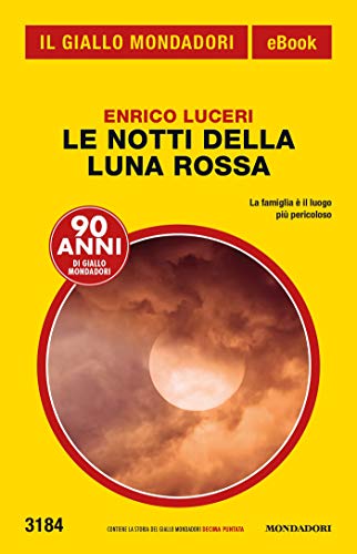 Le Notti Della Luna Rossa Il Giallo Mondadori