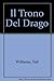 Il trono del drago (Biblioteca di Fantasy) - Tad Williams
