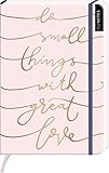 myNOTES Notizbuch A5: Do small things with great love - notebook medium, dotted - für Träume, Pläne und Ideen / ideal als Bullet Journal oder Tagebuch by