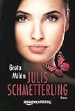Bücher Neuerscheinungen 2022 - Julis Schmetterling von Greta Milán