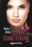 'Julis Schmetterling' von Greta Milán