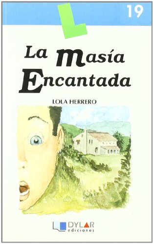 LA MASIA ENCANTADALibro 19 (Lecturas Dylar)