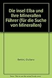 Image de Die insel Elba und Ihre Minerallen Führer (für die Suche von Minerallen)