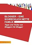 Blogger - eine schrecklich nette Familie by 
