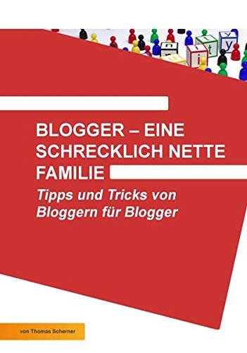 Blogger - eine schrecklich nette Familie