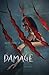 Damage by Anya Parrish