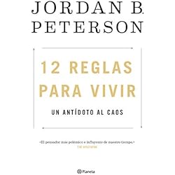 12 reglas para vivir: Un antídoto al caos (No Ficción)