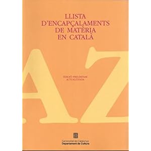 Llista d'encapçalaments de matèria en català (edició preliminar)