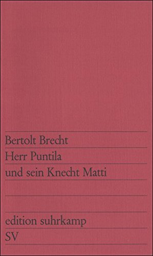 Download Herr Puntila und sein Knecht Matti: Volksstück (edition suhrkamp) Download Herr Puntila und sein Knecht Matti: Volksstück (edition suhrkamp)