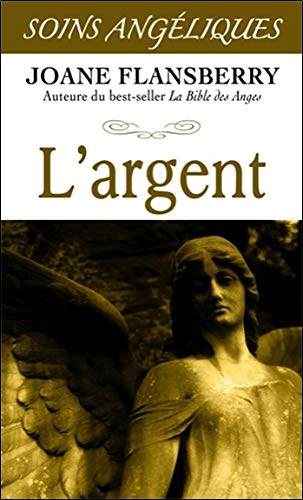 L'argent - Soins Angéliques L'argent - Soins Angéliques