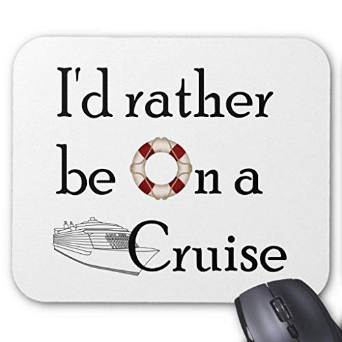 Preisvergleich Produktbild I'd Rather Be On a Cruise Mouse Pad