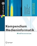 Image de Kompendium Medieninformatik: Mediennetze (X.media.press)