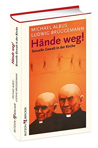 Cover zum Buch Hände weg! Sexuelle Gewalt in der Kirche