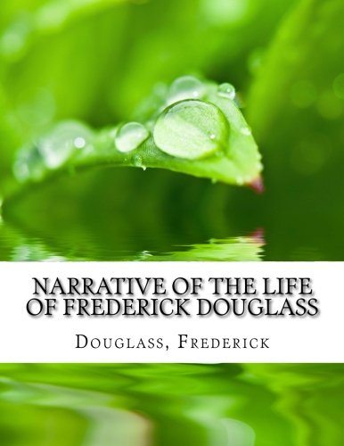 Download Narrative of the Life of Frederick Douglass Download Narrative of the Life of Frederick Douglass