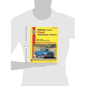 Ford camionetas y Bronco 1980 al 1994: Modelos grandes F100 al F350 (Haynes Manuals)