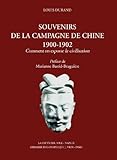 Image de Souvenirs de la campagne de Chine 1900-1902. Comment on exporte la civilisation