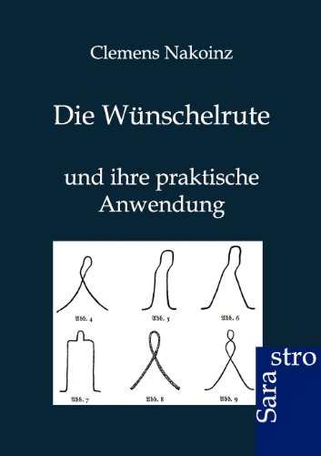 Die Wunschelrute Und Ihre Praktische Anwendung Pdf Kindle Colleenbenedik