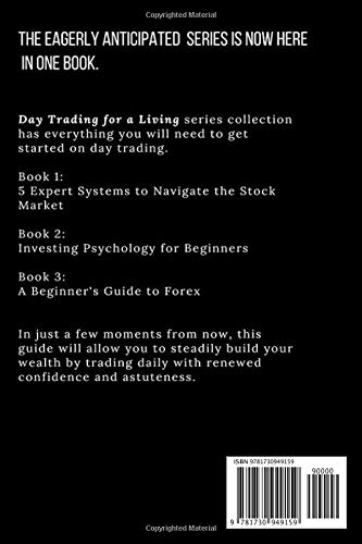 Day Trading For A Living Series Books 1 3 5 Expert Systems To Navigate The Stock Market Investing Psychology For Beginners A Beginner S Guide To - 