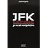 JFK 11 Septembre : 50 ans de manipulations