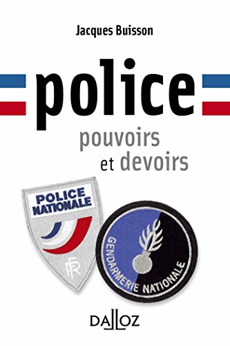 Police, pouvoirs et devoirs - 1ère édition