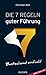Die 7 Regeln guter Führung (plus E-Book inside) by 