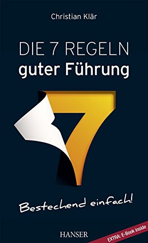 Die 7 Regeln guter Führung (plus E-Book inside)