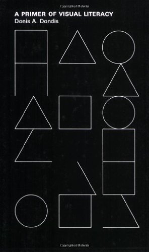 A Primer of Visual Literacy (Mit Press)