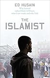 Image de The Islamist: Why I Joined Radical Islam in Britain, What I Saw Inside and Why I Left