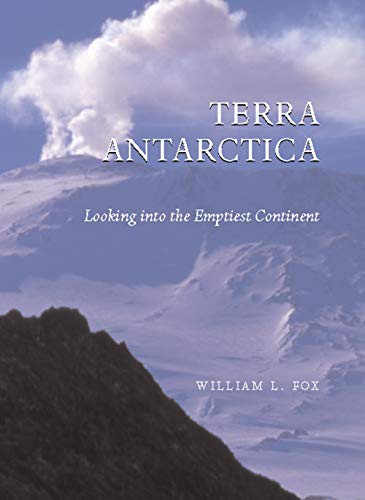 Terra Antarctica: Looking into the Emptiest Continent