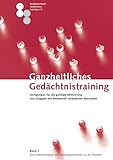 Image de Ganzheitliches Gedächtnistraining: Anregungen für die geistige Aktivierung von Gruppen mit demenziell veränderten Menschen