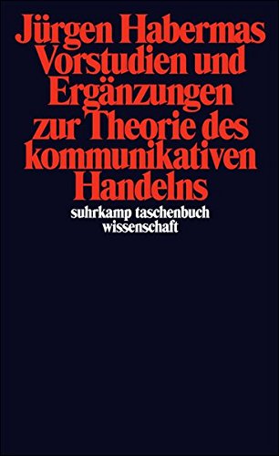 Download Vorstudien und Ergänzungen zur Theorie des kommunikativen Handelns (suhrkamp taschenbuch wissenschaft) Download Vorstudien und Ergänzungen zur Theorie des kommunikativen Handelns (suhrkamp taschenbuch wissenschaft)