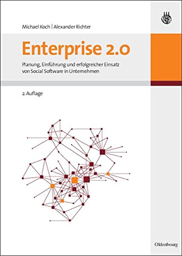 Download Enterprise 2.0: Planung, Einführung Und Erfolgreicher Einsatz Von Social Software In Unternehmen Download Enterprise 2.0: Planung, Einführung Und Erfolgreicher Einsatz Von Social Software In Unternehmen