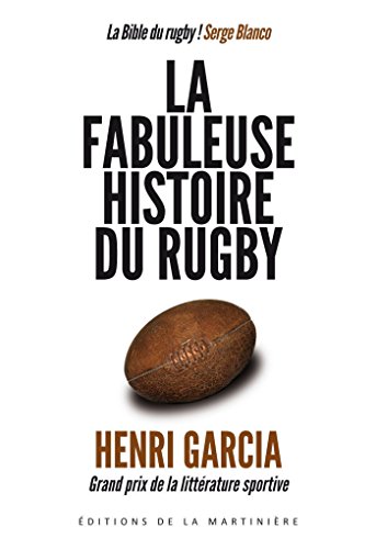 La Fabuleuse histoire du rugby gratuit La Fabuleuse histoire du rugby gratuit