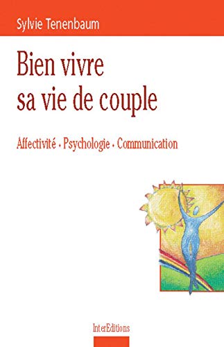 Télécharger Bien vivre sa vie de couple Gratuit