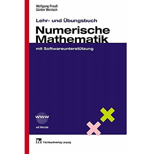 [PDF] Download Lehr- und Ìbungsbuch Numerische Mathematik: mit Softwareunterstützung Kostenlos